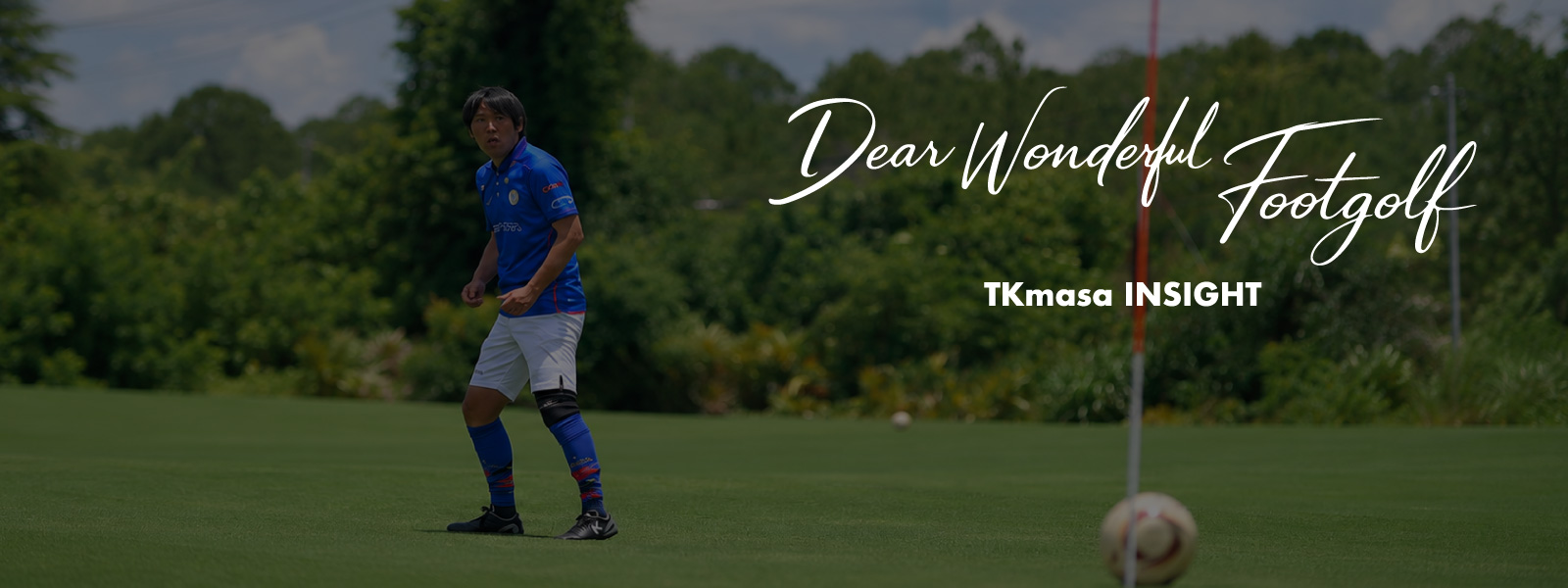 Dear Wonderful Footgolf